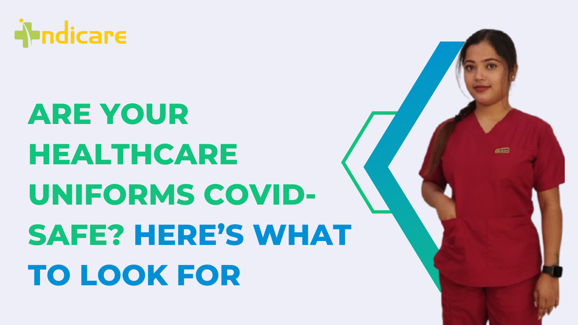 Are Your Healthcare Uniforms COVID-Safe? Here’s What to Look For