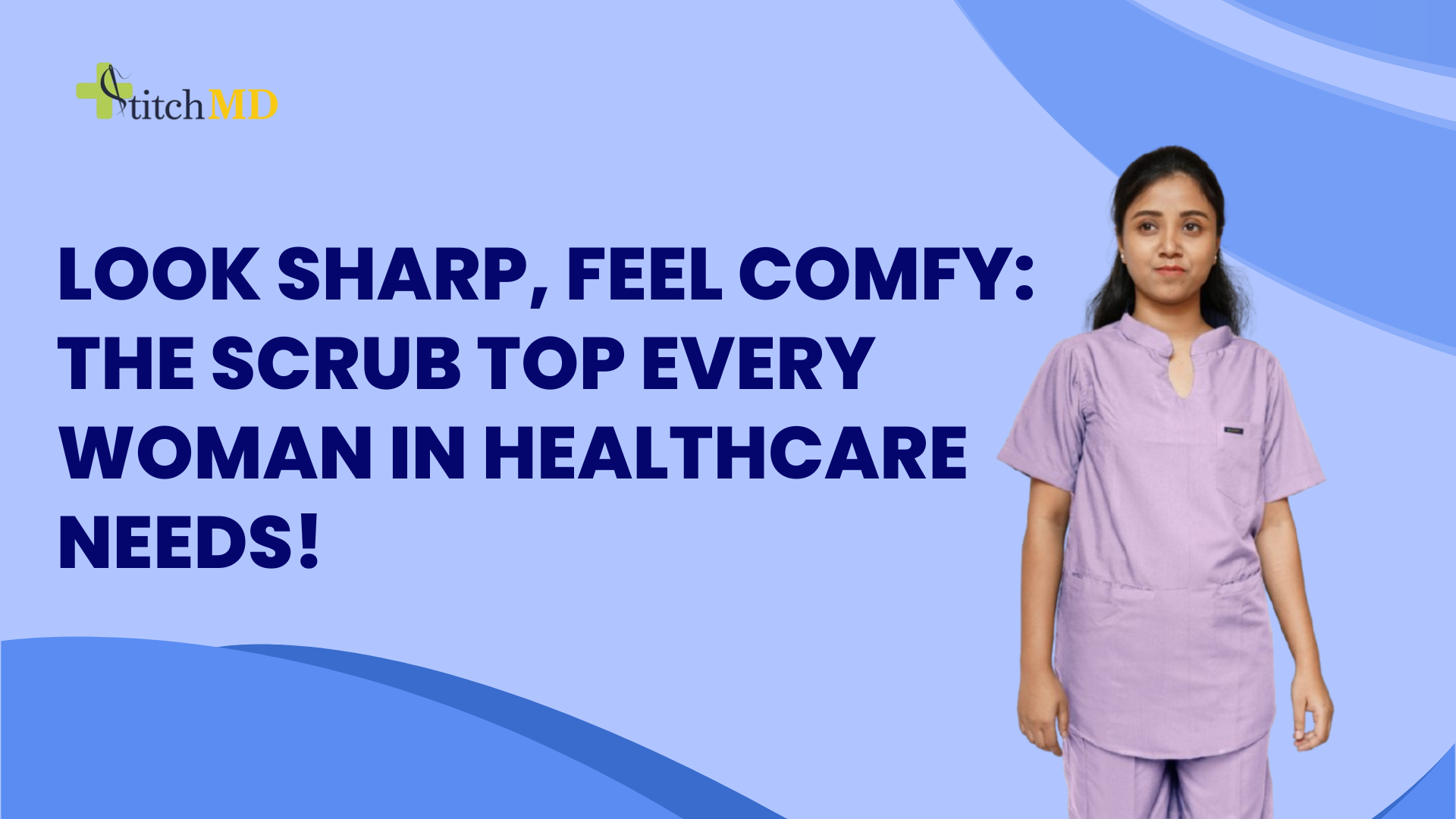 Look Sharp, Feel Comfy: The Scrub Top Every Woman in Healthcare Needs!