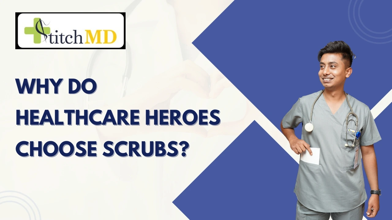 What Are Medical Scrubs, and Why Are They Essential in Healthcare?