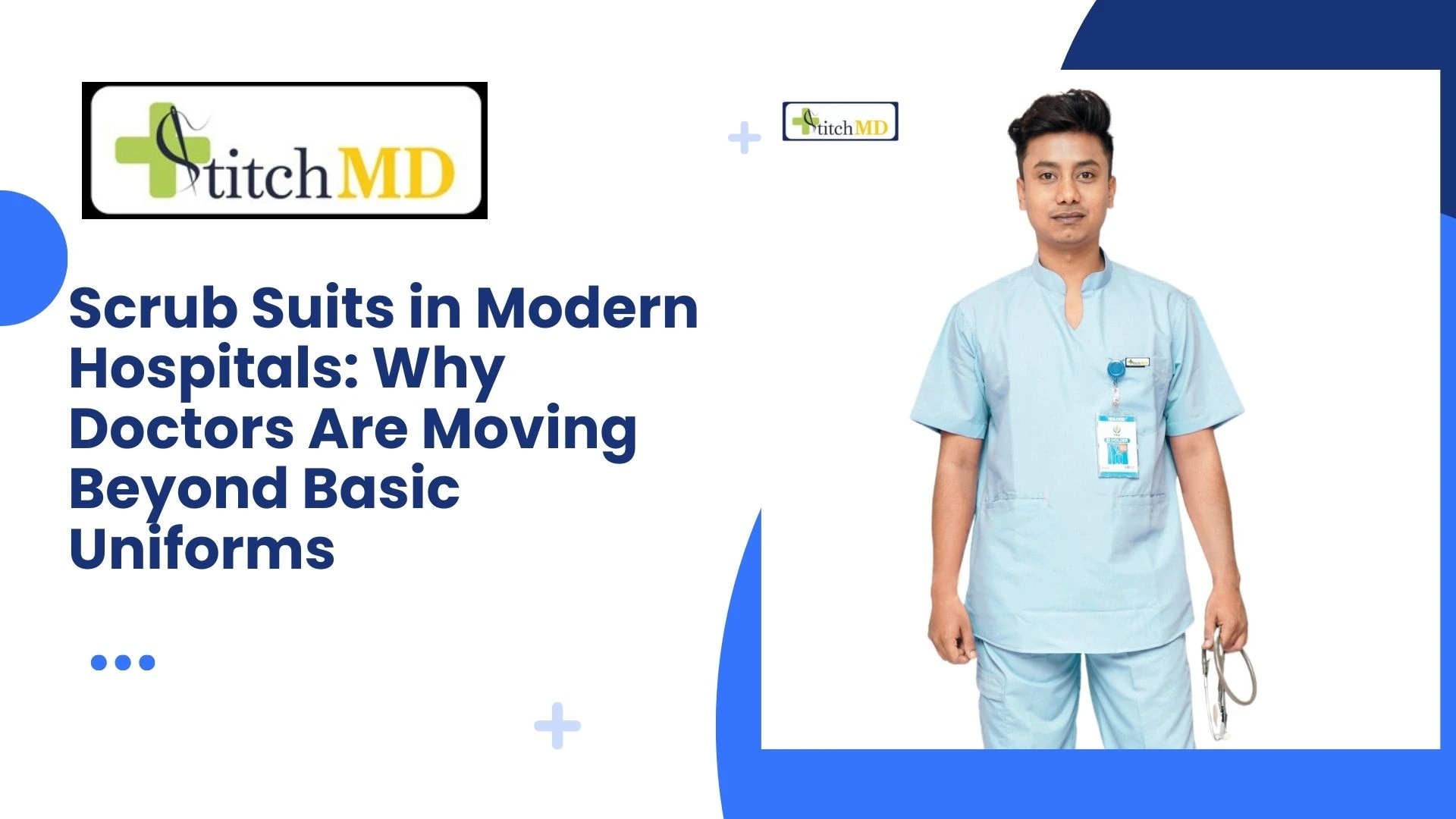 Scrub Suits in Modern Hospitals: Why Doctors Are Moving Beyond Basic Uniforms